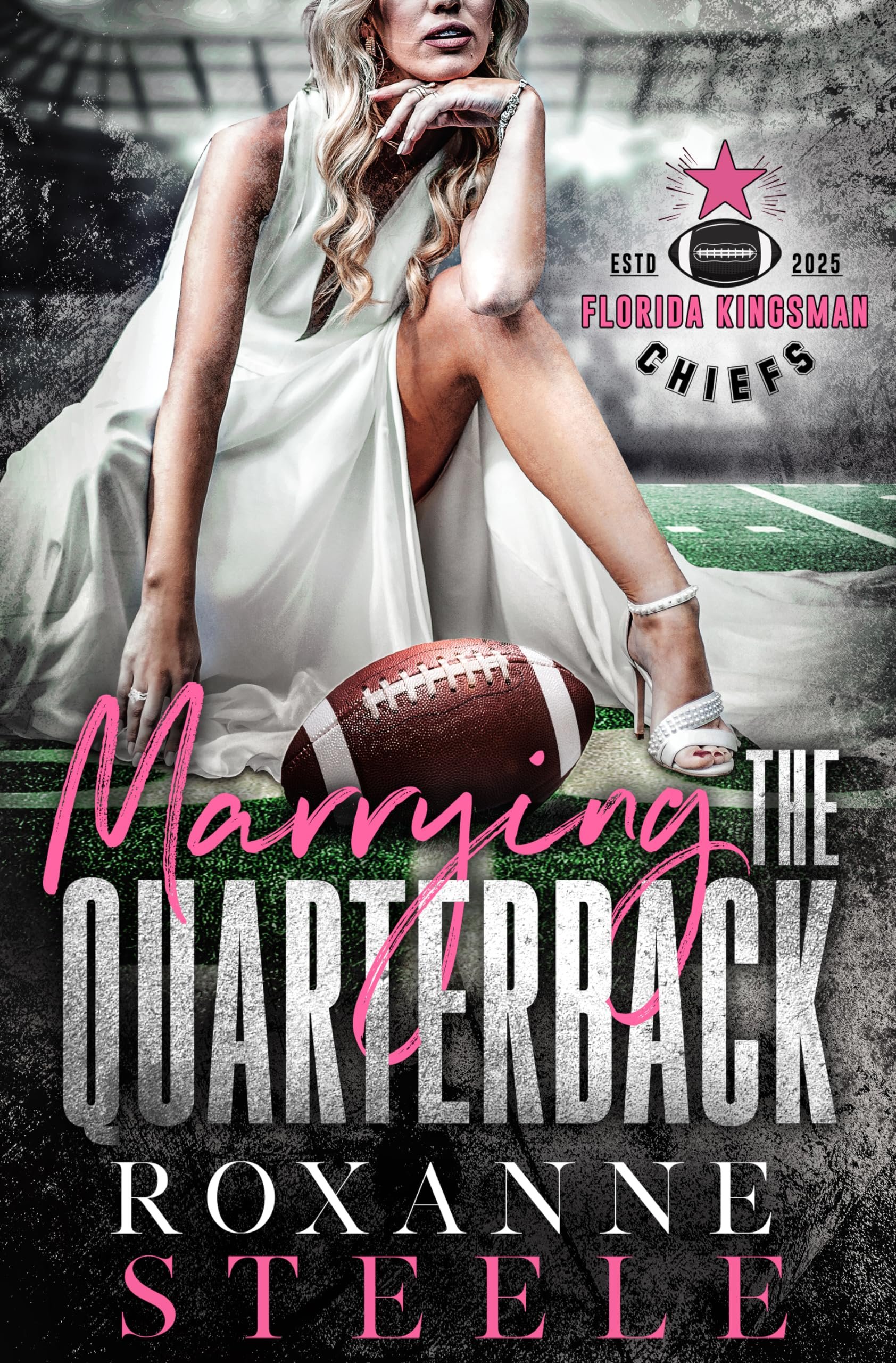 Marrying the Quarterback : Popstar X NFL Player Football Sports Romance (Florida Kingsman Chiefs Book 1) Cover